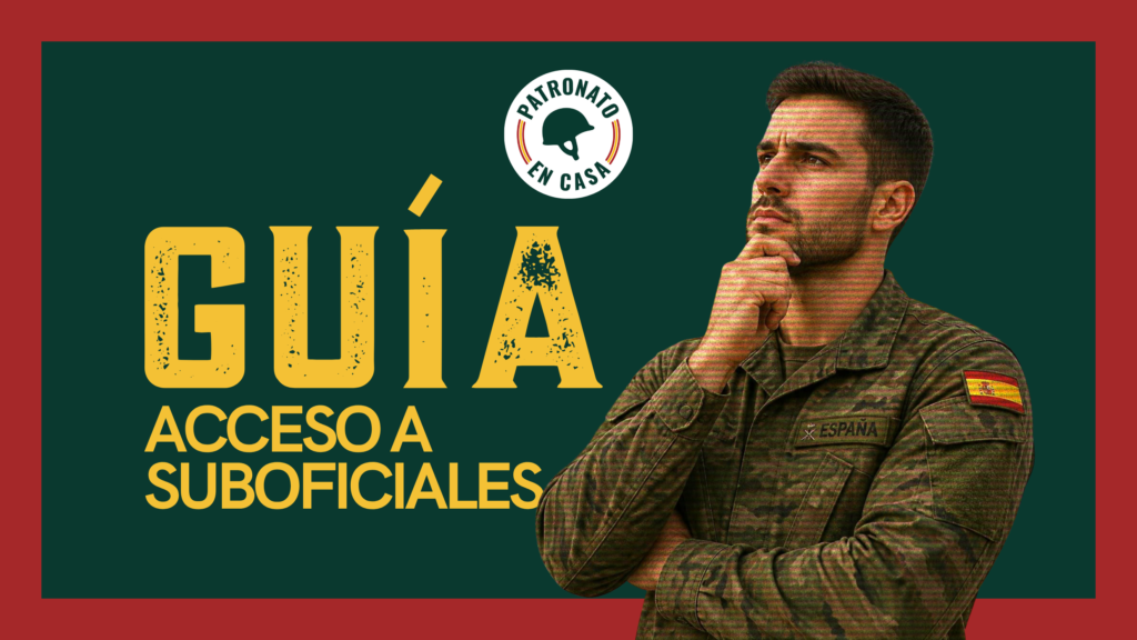 Guía de acceso a Suboficiales del Ejército Español elaborada por Patronato en Casa con información sobre requisitos, pruebas y vías de acceso.