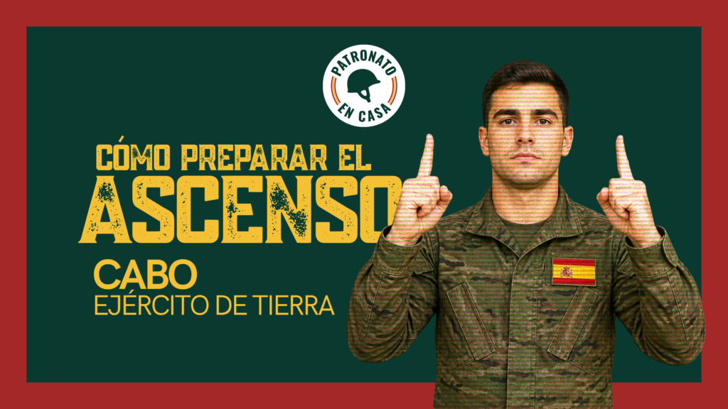 Militar del Ejército de Tierra señalando hacia arriba junto al texto «Cómo preparar el ascenso a Cabo» y el logotipo de Patronato en Casa.